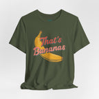 That's Bananas T-Shirt