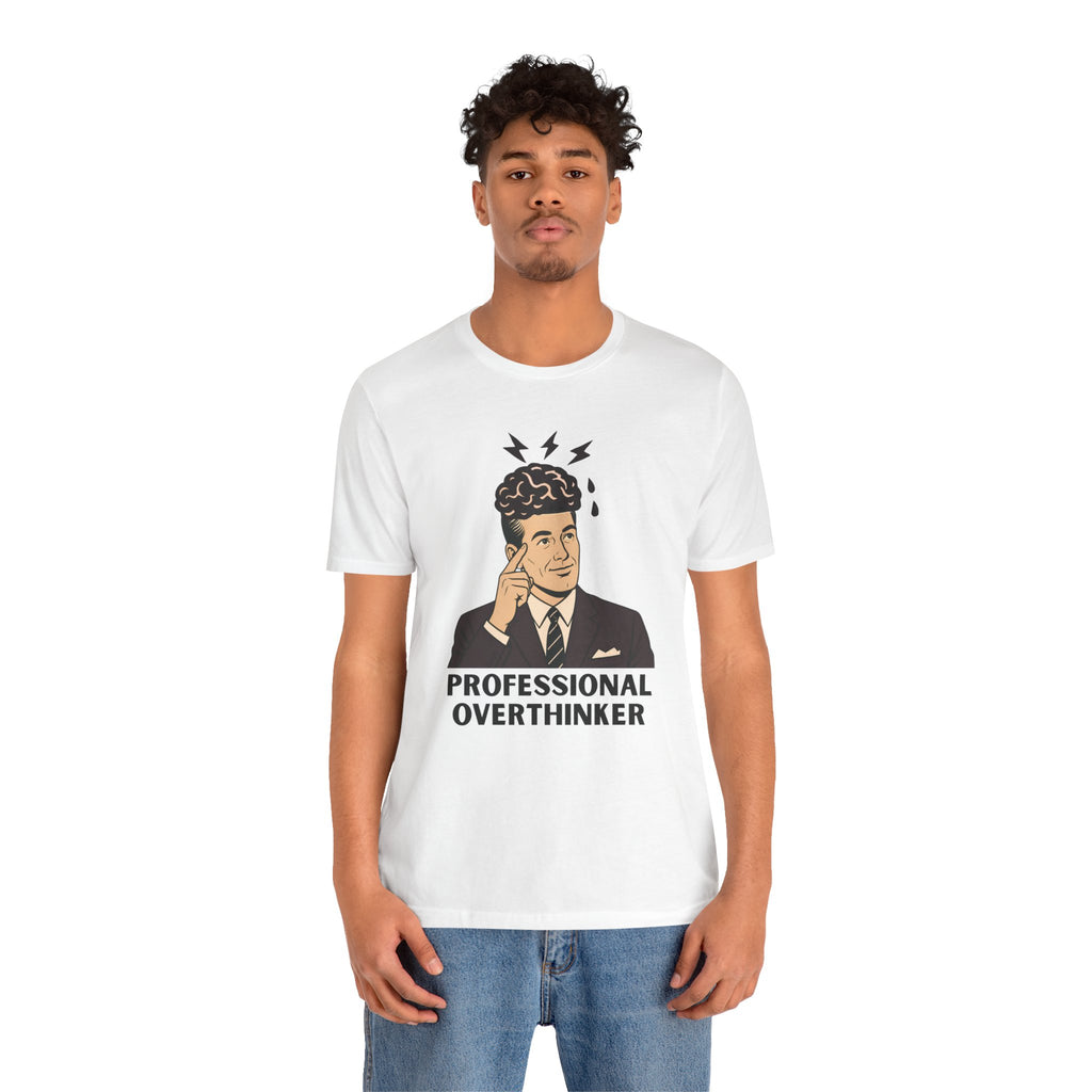Professional Overthinker T-Shirt