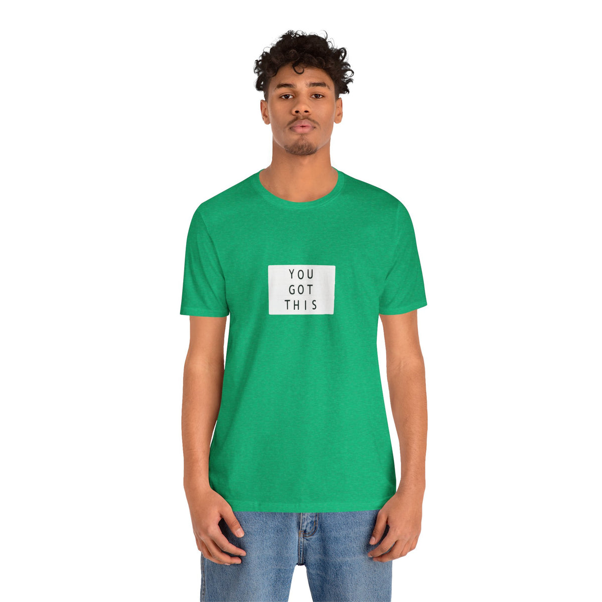 You Got This T-Shirt