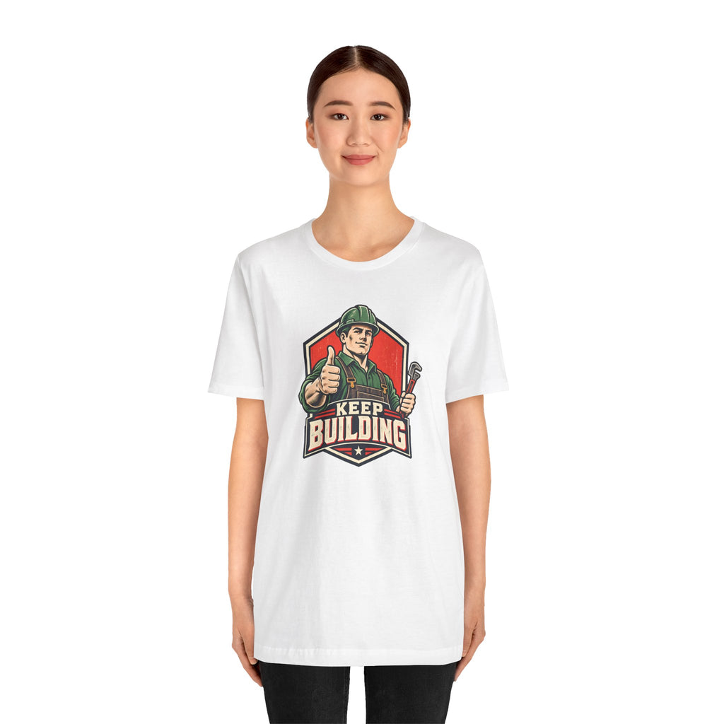 Keep Building T-Shirt