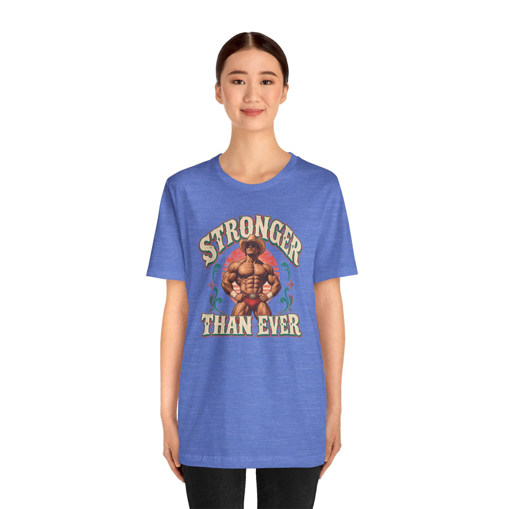 Stronger Than Ever T-Shirt