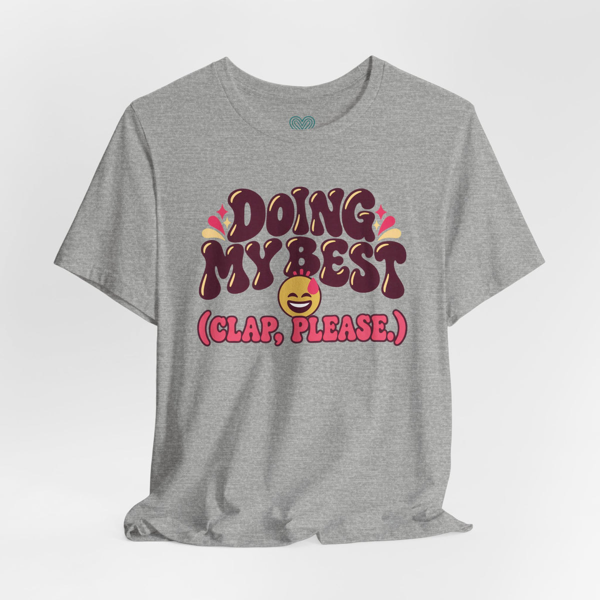 Doing My Best T-Shirt