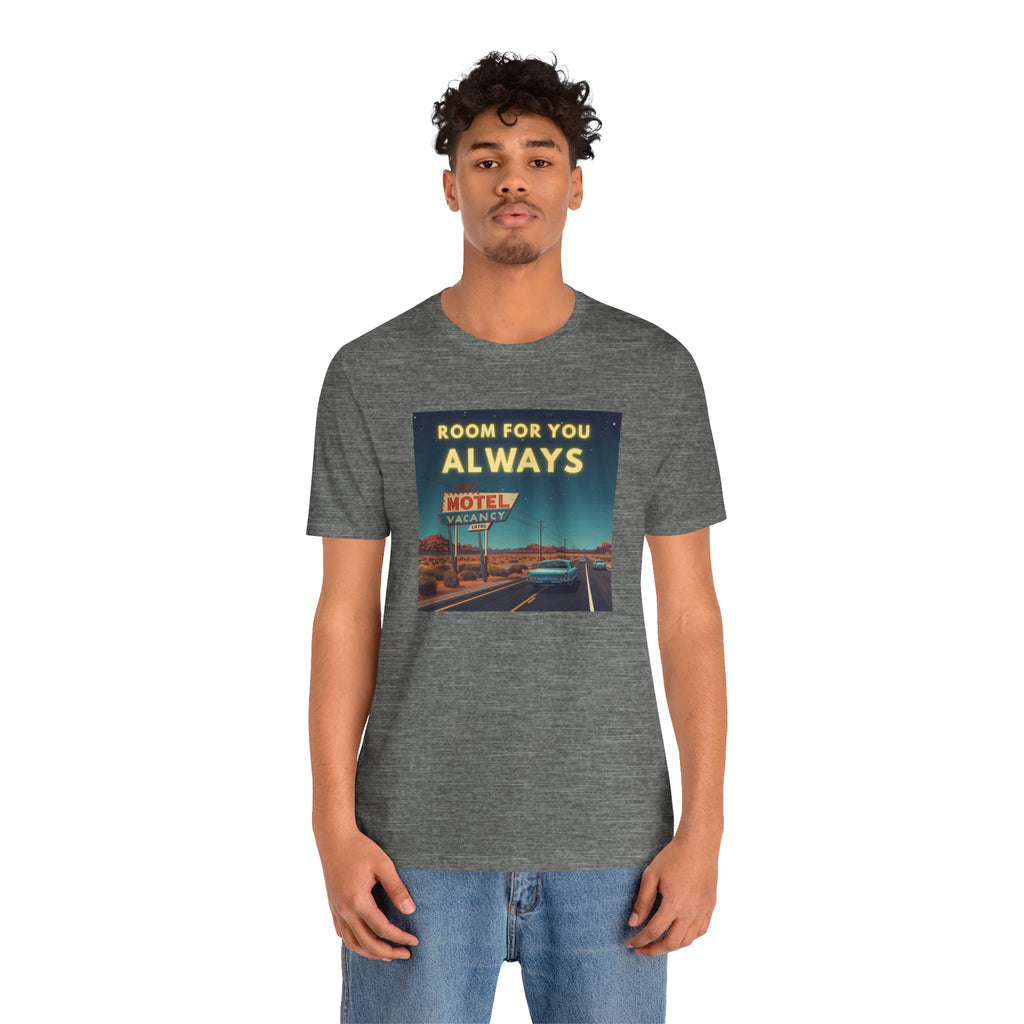 Room for You Always T-Shirt