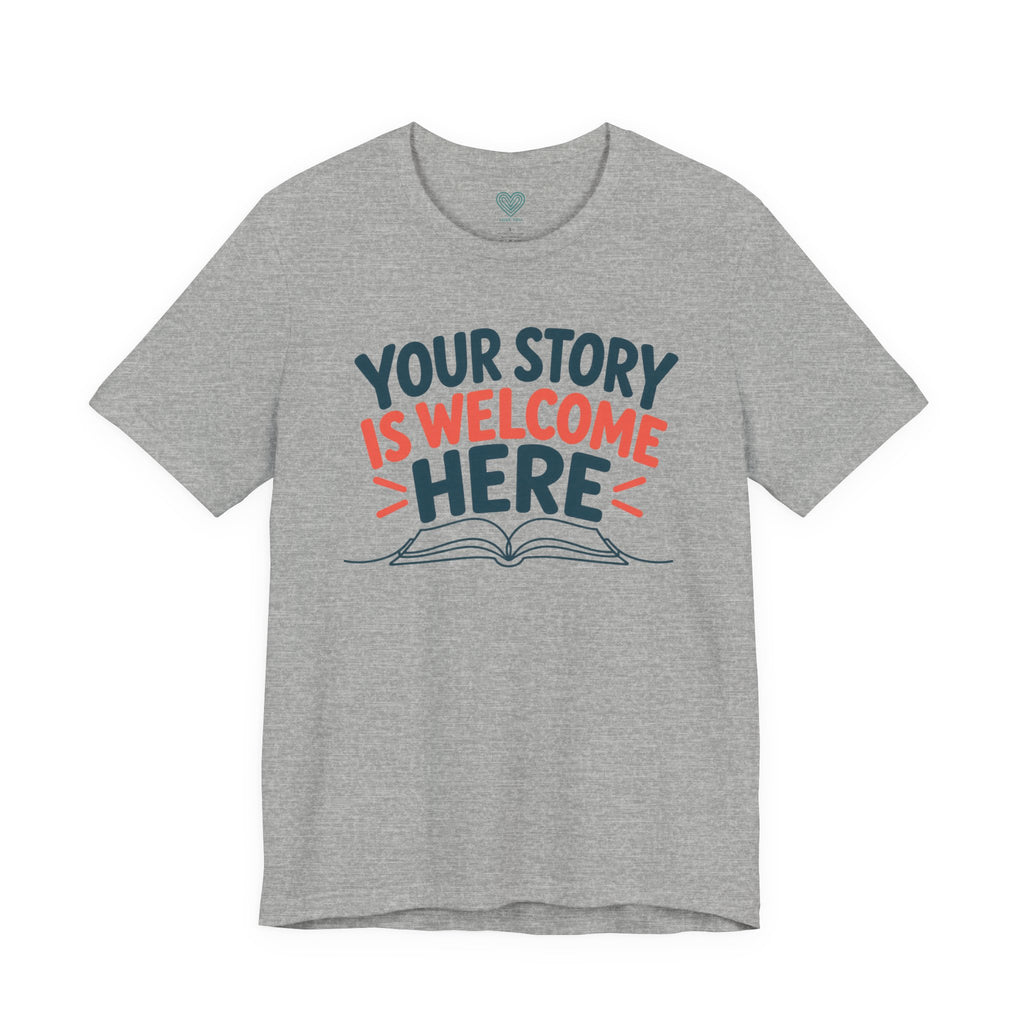 Your Story Welcome T-Shirt