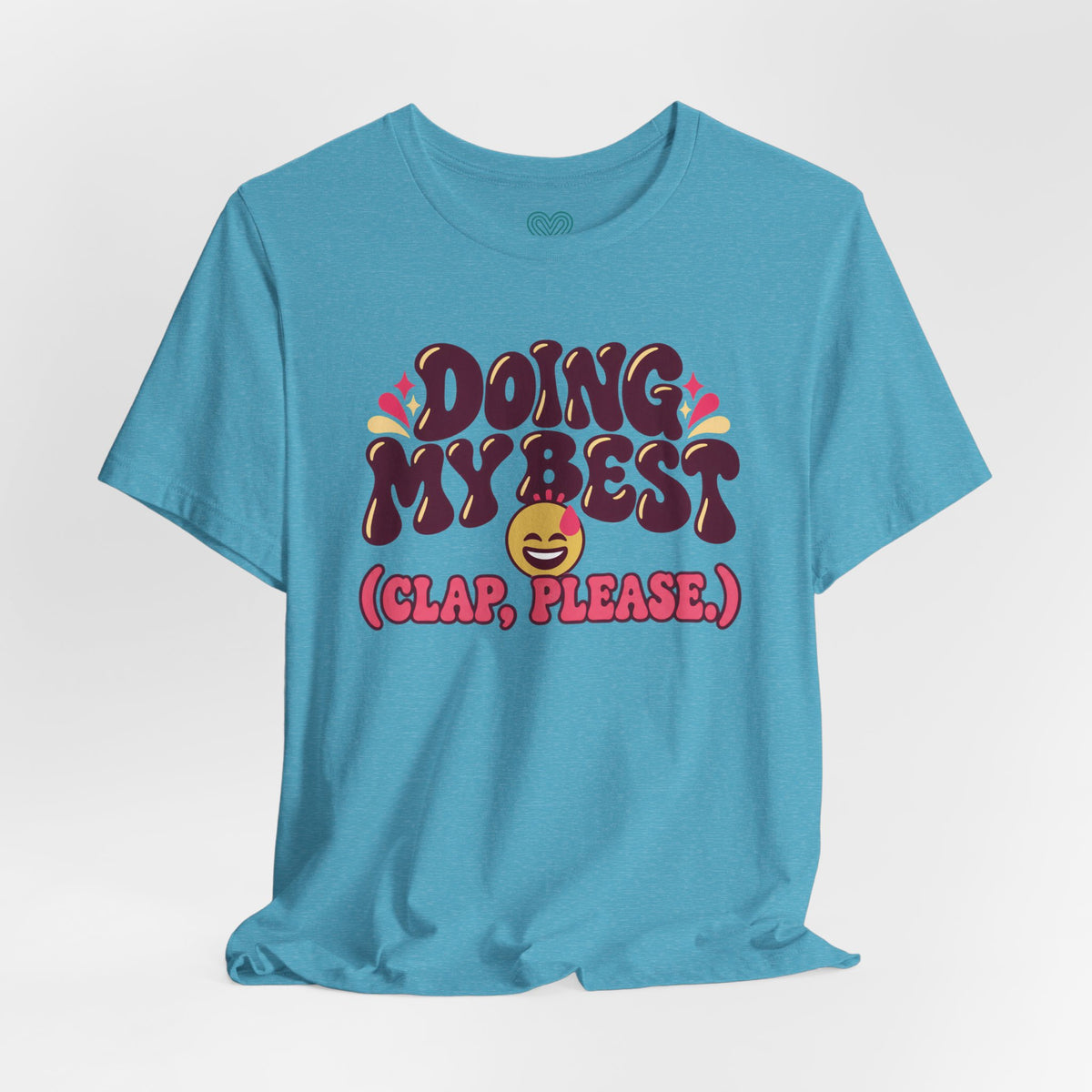 Doing My Best T-Shirt