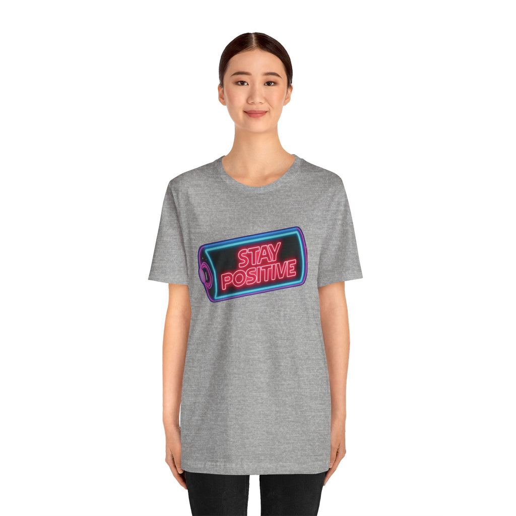 Stay Positive T-Shirt