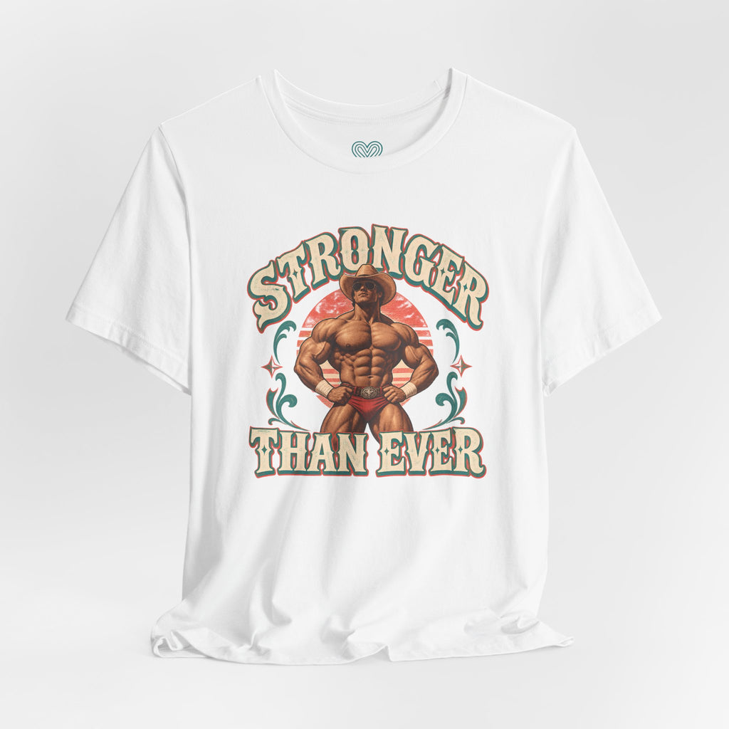 Stronger Than Ever T-Shirt