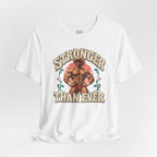 Stronger Than Ever T-Shirt