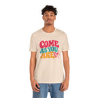 Come as You Are T-Shirt