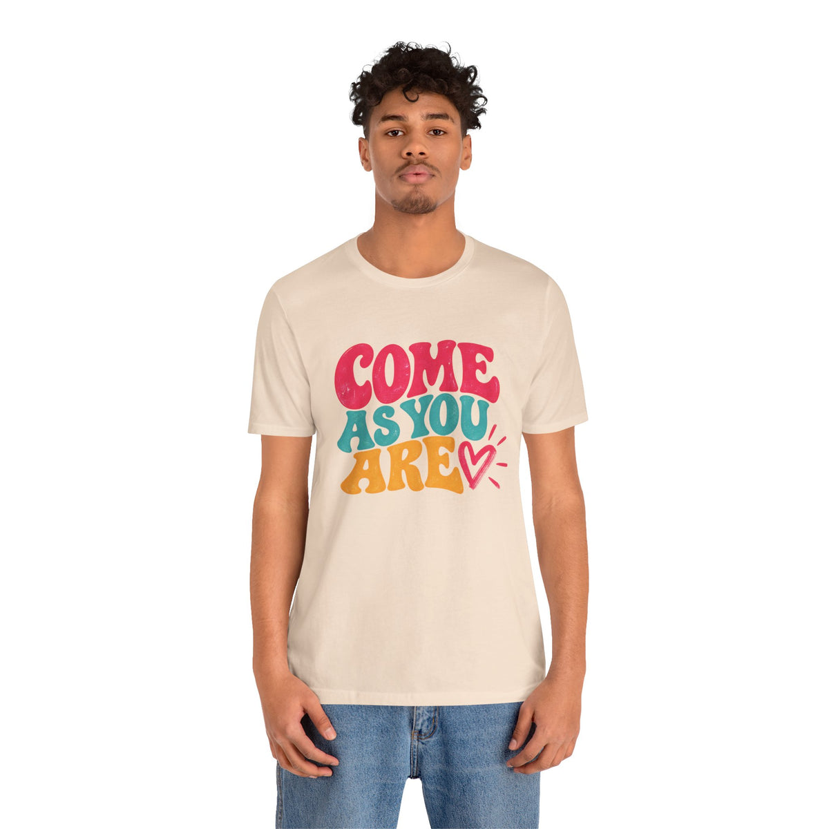 Come as You Are T-Shirt