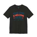 Your Story Welcome T-Shirt