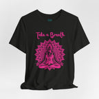 Take A Breath T-Shirt