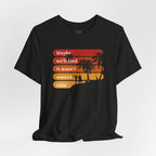 Wasn't Wasted Time T-Shirt