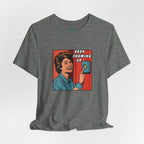 Keep Showing Up T-Shirt