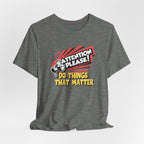 Do Things That Matter T-Shirt