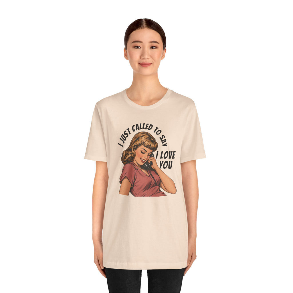 I Love You T-Shirt