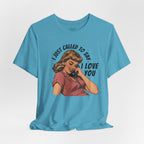 I Love You T-Shirt