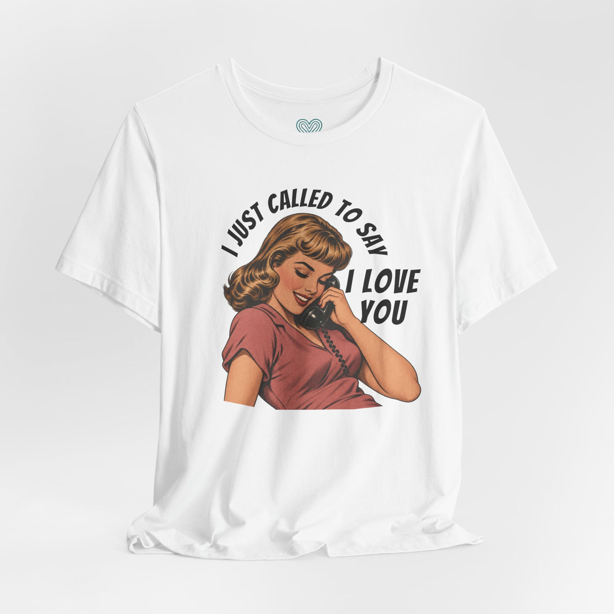 I Love You T-Shirt