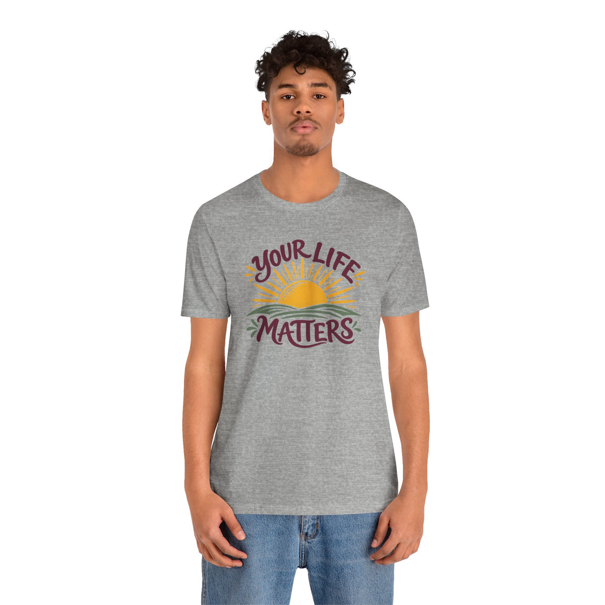 Your Life Matters T-Shirt
