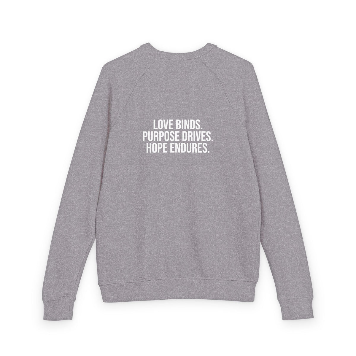 Love Purpose Hope Crewneck Sweatshirt