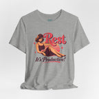 Rest, It's Productive T-Shirt