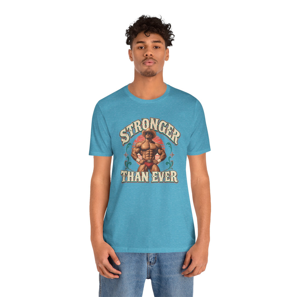 Stronger Than Ever T-Shirt