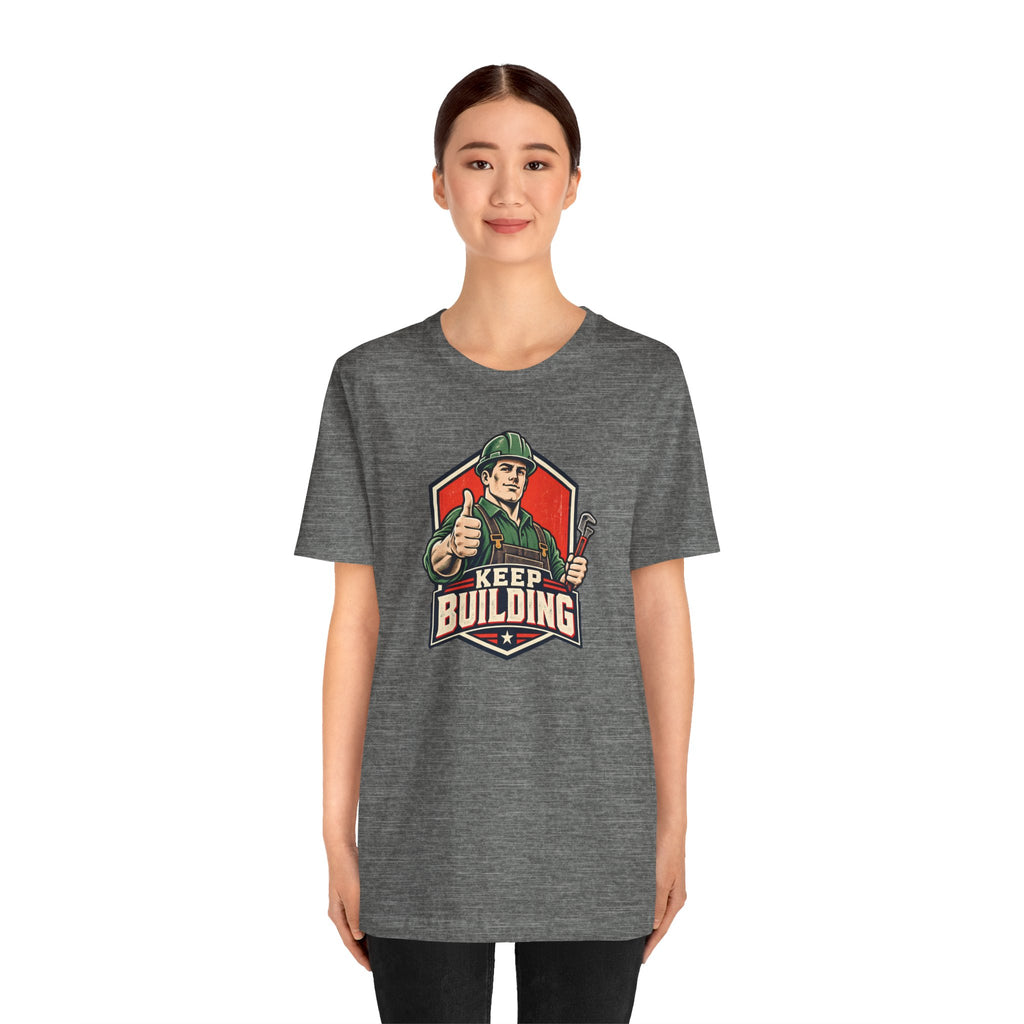 Keep Building T-Shirt