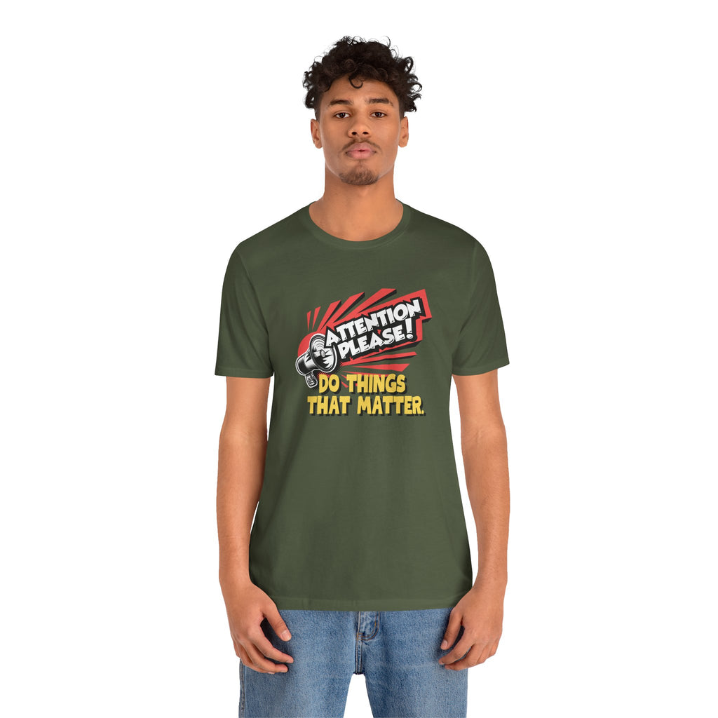 Do Things That Matter T-Shirt