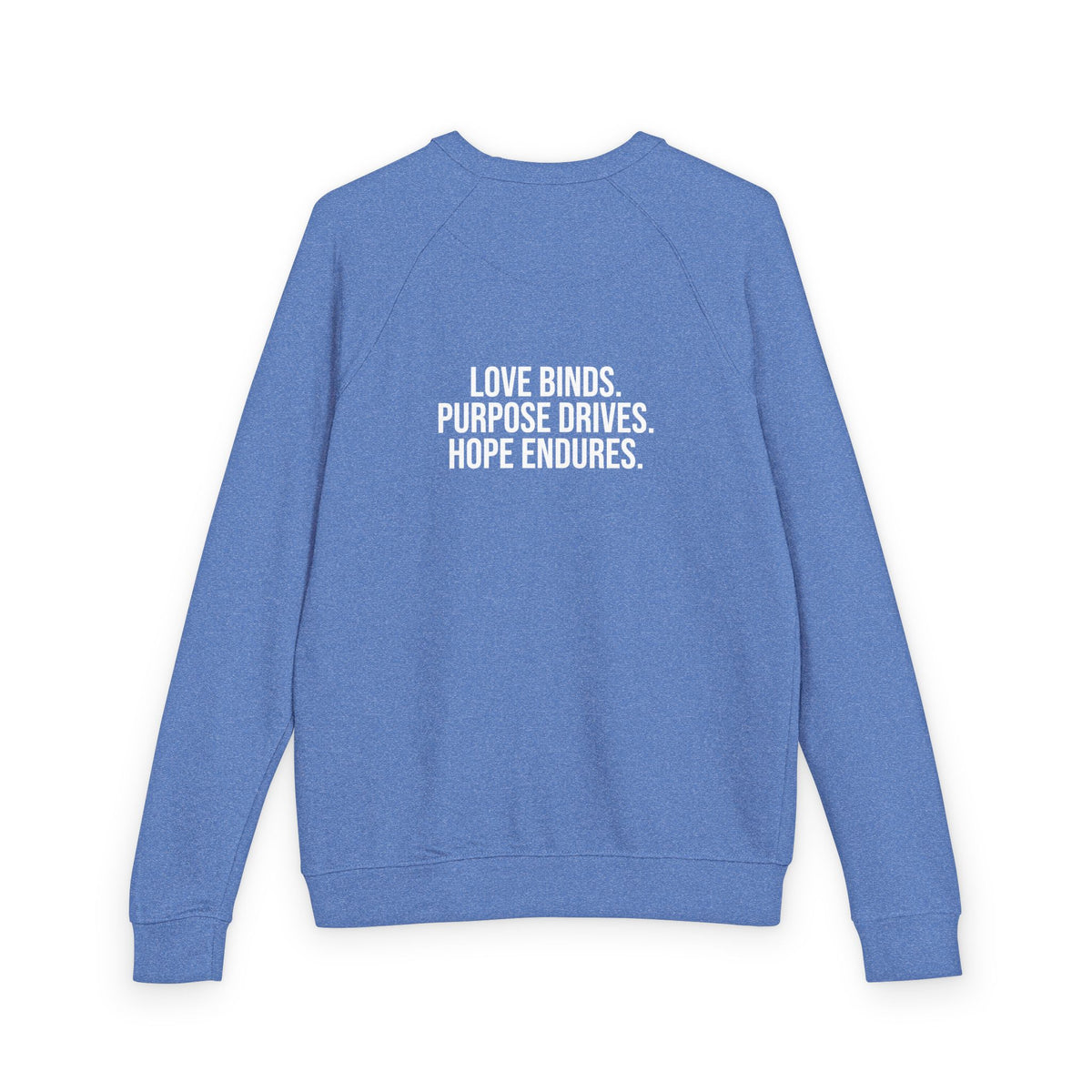 Love Purpose Hope Crewneck Sweatshirt