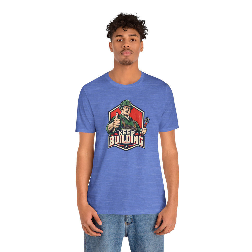Keep Building T-Shirt