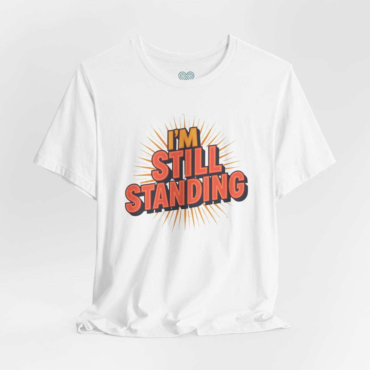 I'm Still Standing T-Shirt