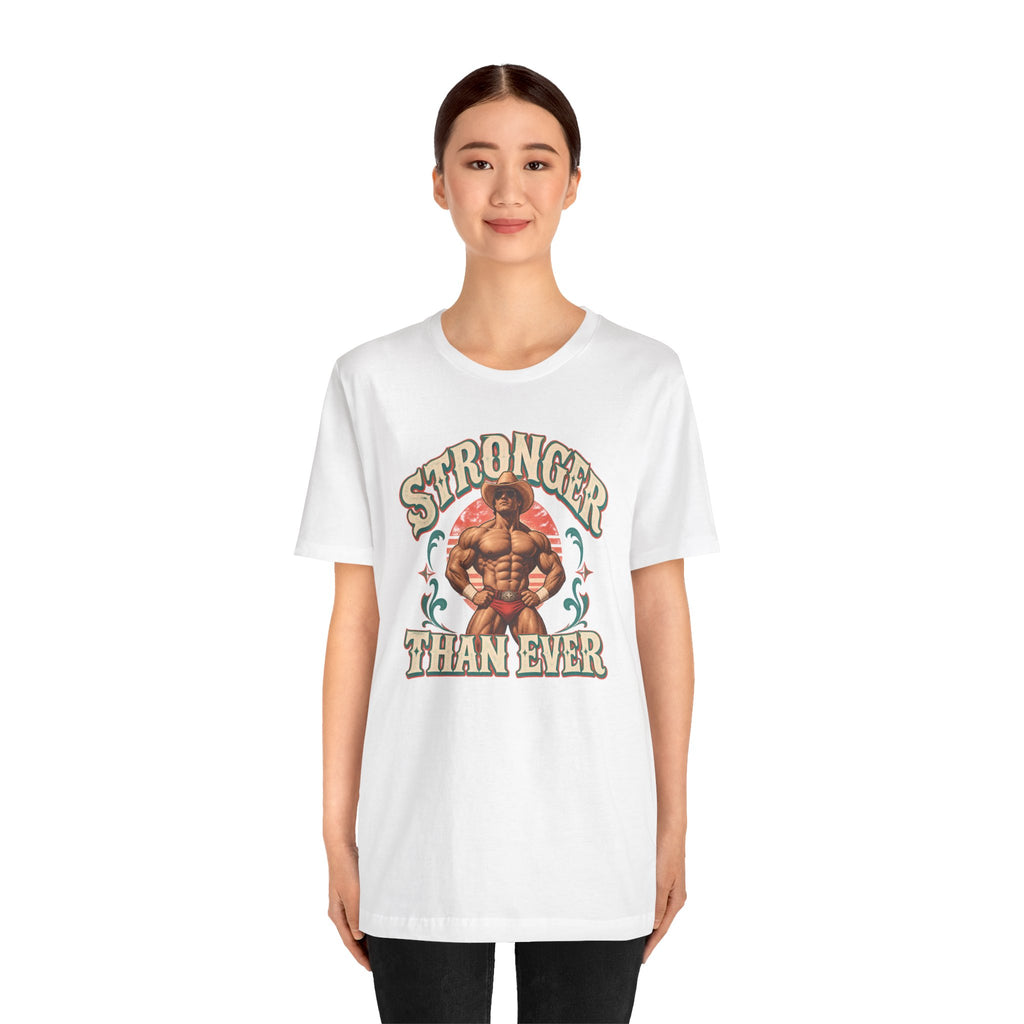 Stronger Than Ever T-Shirt