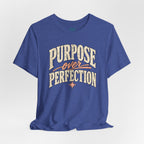 Purpose over Perfection T-Shirt