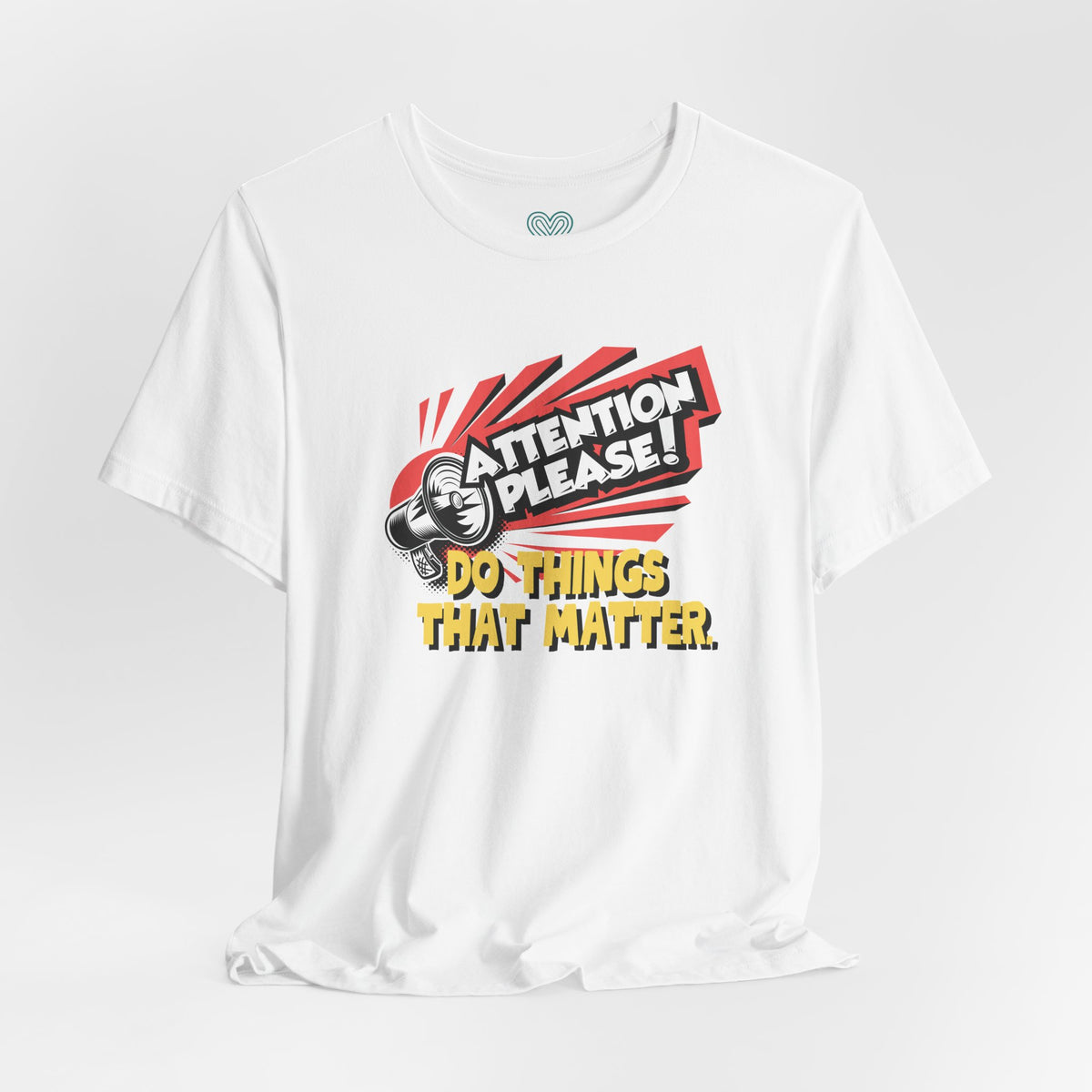 Do Things That Matter T-Shirt